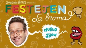 Joaquín Reyes se despide de Madrid | "Festejen la broma" (imagen: Teatro Guimerá)