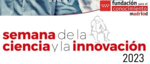 XXIII Semana de la Ciencia y la Innovación | Cartel del evento (imagen: Comunidad de Madrid)