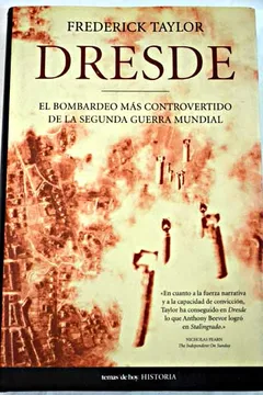 Bombardeo Sobre Dresde: La Vergüenza de Los Aliados
